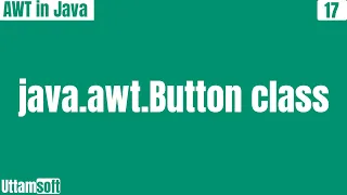 Java awt Button class methods of constructors example how to create button java in hindi