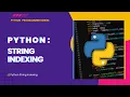 Python 07 String Indexing in Python Explained Positive Negative Indexing Made Easy