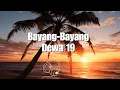Download Lagu Dewa 19 - Bayang Bayang (Lirik)