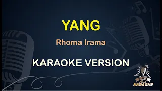 Download YANG KARAOKE || Rhoma Irama ( Karaoke ) Dangdut || Koplo HD Audio MP3