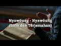Nyawoung - Nyawoung (Lagu Aceh Nyawoung Lirik dan Terjemahan)