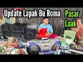 PASAR LOAK JATINEGARA ‼️ EDISI CAMPURAN DILAPAK BU ROMA 