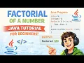 Java Program to Calculate Factorial Full Explanation Output Java tutorial for beginners