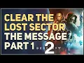 Clear the Lost Sector Destiny 2 The Message