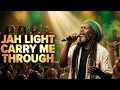 JAH LIGHT CARRY ME THROUGH | Powerful Christian Reggae Worship Song