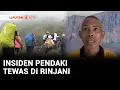 Download Lagu Turis Brasil Tewas di Rinjani, Pemandu hingga Penyedia Jasa Pendakian Diperiksa | Liputan 6
