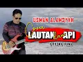 Download Lagu LAUTAN DAN API | USMAN ALAMSYAH [COVER]