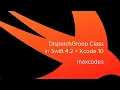 How to use DispatchGroup in Swift 4 2 Similar to async await in JavaScript