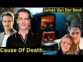 James Van Der Beek Cause Of Death Dawson s Creek Star Career Age Net Worth Family Bio Lifestyle