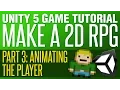 Unity RPG Tutorial - Animating the Player