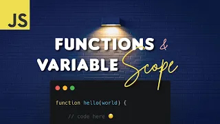 JavaScript 106 Functions Variable Scope