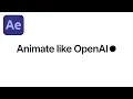 Smooth OpenAI style Text Animation in After Effects