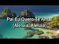 Download Lagu Aleluia, Aleluia | Pai Eu Quero Te Amar | Legendado | RC Conectados Oficial #aleluia #haleluyah
