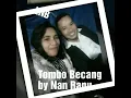 Tombo Becang. By. Nan Ranu.
