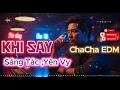 Lagu KHI SAY  #KhiSay 1 bản nhạc sôi động , khi say ta  không sợ cô đơn | Sáng Tác Yên Vy