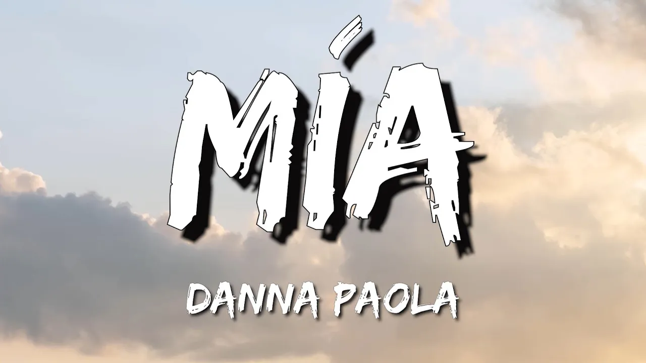 Danna Paola - MÍA (Letra\Lyrics) Danna Paola - MÍA (Letra\Lyrics)