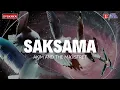 Download Lagu Saksama - Akim \u0026  The Majistret - Lirik Video