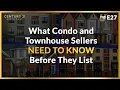 E27 HOA Headaches What Condo and Townhouse Sellers NEED TO KNOW Before They List