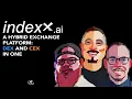 indexx ai a Hybrid Exchange Platform DEX CEX in One