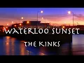 The Kinks - Waterloo Sunset 1967 【和訳】ザ・キンクス「ウォータールー・サンセット」