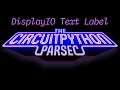 John Park s CircuitPython Parsec DisplayIO Text Labels adafruit johnedgarpark