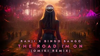 Download Ranji x Bingo Bango - The Road I’m On (Omiki Rmx) Extended MP3
