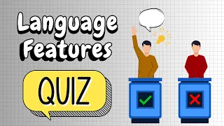 Language Features Quiz ANSWERS