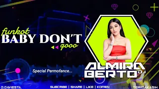 dj funkot baby dont go kelly clarkson cover dj almira berto dj tiktok terbaik 2025 
