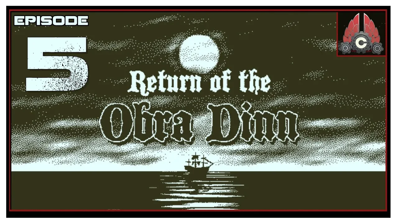 Let's Play Return Of The Obra Dinn With CohhCarnage - Episode 5