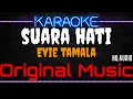 Download Lagu Karaoke Suara Hati ( Original Music ) HQ Audio - Evie Tamala