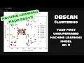 DBSCAN Clustering Your First Machine Learning Model
