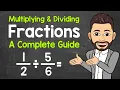 Multiplying and Dividing Fractions A Complete Guide Math with Mr J