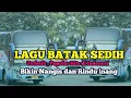 Download Lagu 🎧LAGU BATAK SEDIH TERPOPULER | BIKIN INGAT ORANG TUA DAN KANGEN DI KAMPUNG 😭