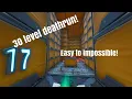 30 level Deathrun Easy to Impossible