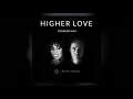 Kygo + Whitney Houston -  Higher Love (Stormby Club Mix)