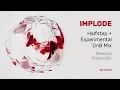 Download Lagu Implode | Halfstep + Experimental Drum and Bass Mix