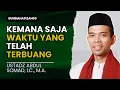 Download Lagu Muhasabah Diri Paling Sedih - Kemana Saja Waktu Yang Telah Terbuang | Ceramah UAS