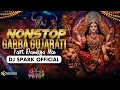 Lagu NONSTOP GUJARATI GARBA x PARUL RATHWA TIMLI ( Fast Garba Dandiya Mix ) DJ SPARK OFFICIAL 