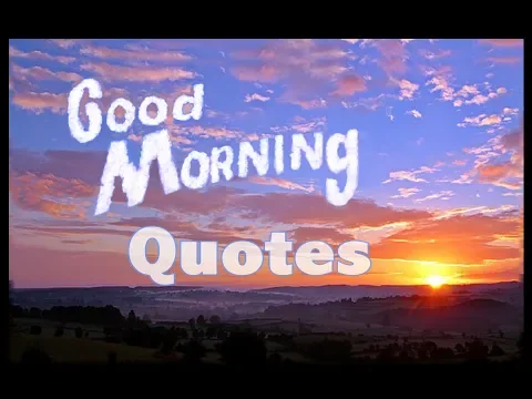 Download MP3 Good Morning Quotes