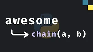 chain in Python is Awesome