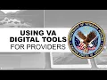 Medical Encounter Using VA Digital Tools for Providers