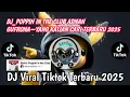 Download Lagu POPPIN IN THE CLUB VIRAL TIKTOK TERBARU 2025 YANG KALIAN CARI-POPPIN IN THE CLUB ADNAN GUFRONA