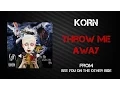 Download Lagu Korn - Throw Me Away [Lyrics Video]