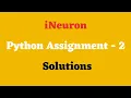 iNeuron Python Assignment - 2 Solution Data Science