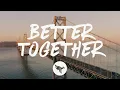 Download Lagu Luke Combs - Better Together (Lyrics)