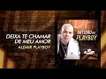 Download Lagu Aldair Playboy - Deixa Te Chamar De Meu Amor (Batidão Do Playboy) [Áudio Oficial]