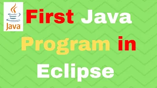 First Java Program in Eclipse - Java Tutorial for Absolute Beginners