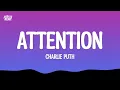 Download Lagu Charlie Puth - Attention (Lyrics)