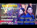 DUET TERBAIK FIRA CANTIKA X IRWAN KRISDIYANTO | BAHTERA CINTA - KERINDUAN - GALA GALA