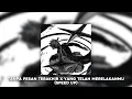 Download Lagu Tanpa Pesan Terakhir X Yang Telah Merelakanmu - Speed Up